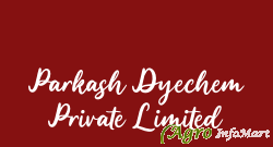 Parkash Dyechem Private Limited
