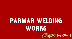 Parmar Welding Works