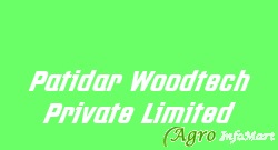 Patidar Woodtech Private Limited