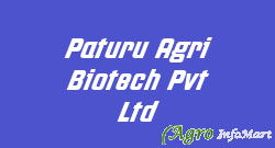 Paturu Agri Biotech Pvt Ltd hyderabad india