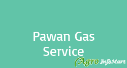 Pawan Gas Service