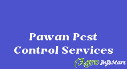 Pawan Pest Control Services