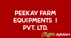 Peekay Farm Equipments (i) Pvt. Ltd.