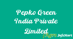 Pepko Green India Private Limited