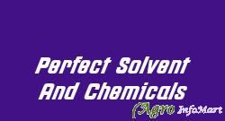 Perfect Solvent And Chemicals