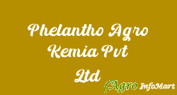 Phelantho Agro Kemia Pvt Ltd jaipur india
