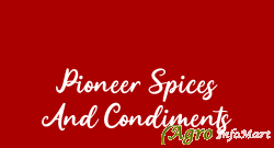 Pioneer Spices And Condiments