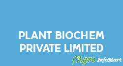 Plant Biochem Private Limited