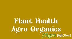 Plant Health Agro Organics