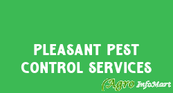 Pleasant Pest Control Services
