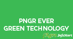 PNGR Ever Green Technology