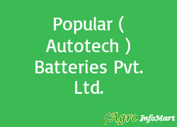 Popular ( Autotech ) Batteries Pvt. Ltd. ahmedabad india