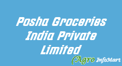 Posha Groceries India Private Limited