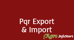 Pqr Export & Import
