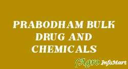 PRABODHAM BULK DRUG AND CHEMICALS bharuch india