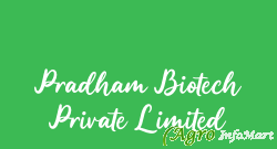 Pradham Biotech Private Limited