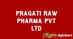 Pragati Raw Pharma Pvt Ltd