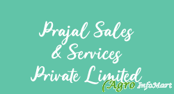 Prajal Sales & Services Private Limited