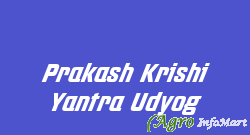 Prakash Krishi Yantra Udyog bhopal india