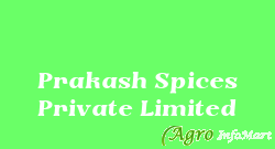 Prakash Spices Private Limited kolkata india