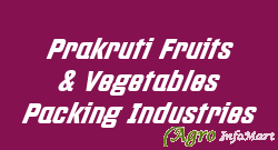 Prakruti Fruits & Vegetables Packing Industries mehsana india