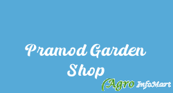 Pramod Garden Shop gurugram india