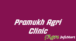 Pramukh Agri Clinic