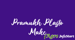 Pramukh Plasto Make ahmedabad india