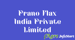 Prano Flax India Private Limited