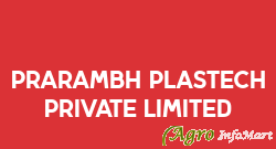 Prarambh Plastech Private Limited ahmedabad india
