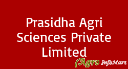Prasidha Agri Sciences Private Limited