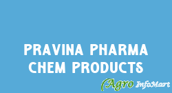 Pravina Pharma Chem Products