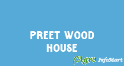 Preet Wood House