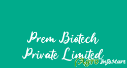 Prem Biotech Private Limited