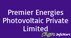 Premier Energies Photovoltaic Private Limited hyderabad india