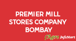 Premier Mill Stores Company (bombay)