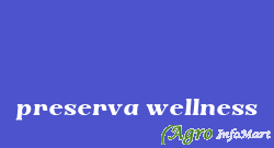 preserva wellness delhi india