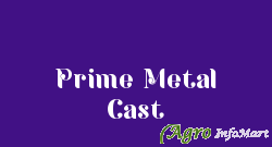 Prime Metal Cast