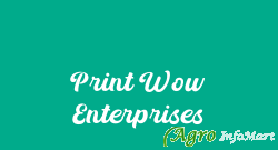 Print Wow Enterprises bangalore india