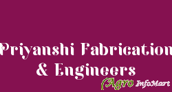 Priyanshi Fabrication & Engineers