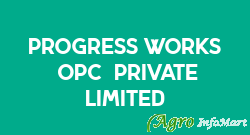 Progress Works (OPC) Private Limited