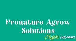 Pronature Agrow Solutions