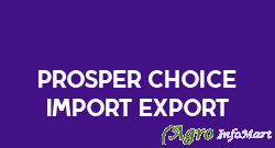 Prosper Choice Import Export