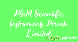 PSM Scientific Instruments Private Limited bangalore india