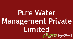 Pure Water Management Private Limited