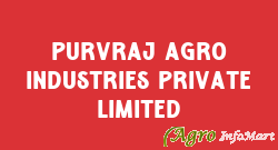 Purvraj Agro Industries Private Limited