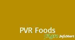 PVR Foods
