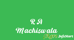 R A Machiswala