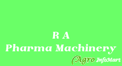 R A Pharma Machinery ahmedabad india