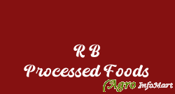 R B Processed Foods bangalore india